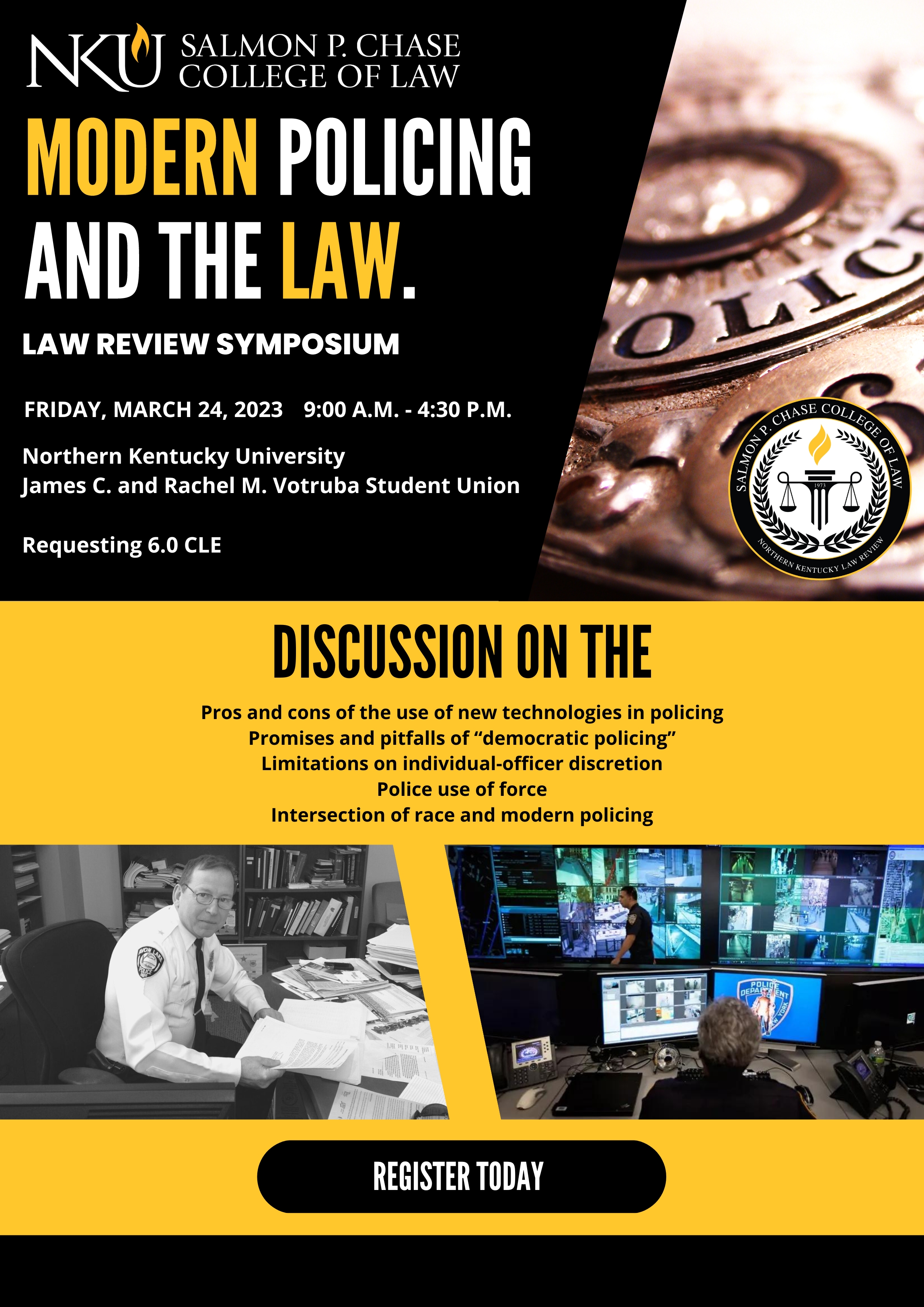 Promotional flyer for NKU Salmon P. Chase College of Law Law Review Symposium titled “Modern Policing and the Law,” with event details and photos of policing scenes and a monitoring room.